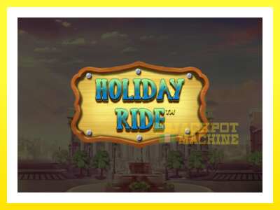 ゲーム機 Holiday Ride - お金のためのゲーム