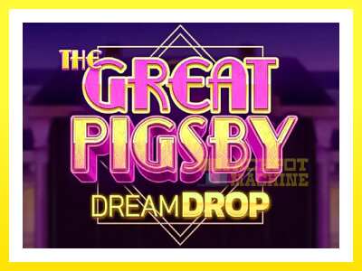 ゲーム機 The Great Pigsby Dream Drop - お金のためのゲーム