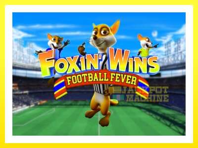 ゲーム機 Foxin Wins Football Fever - お金のためのゲーム