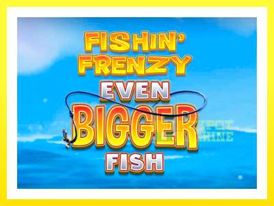 ゲーム機 Fishin Frenzy Even Bigger Fish - お金のためのゲーム