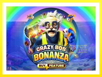 ゲーム機 Crazy Bob Bonanza - お金のためのゲーム