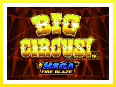 ゲーム機 Mega Fire Blaze: Big Circus - お金のためのゲーム