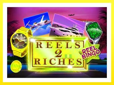 ゲーム機 Reels 2 Riches with Reel Bingo - お金のためのゲーム