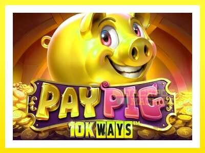 ゲーム機 Pay Pig 10K Ways - お金のためのゲーム