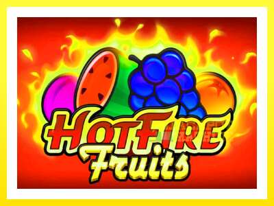 ゲーム機 Hot Fire Fruits - お金のためのゲーム