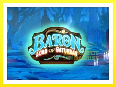 ゲーム機 Baron Lord of Saturday - お金のためのゲーム