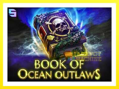 ゲーム機 Book of Ocean Outlaws - お金のためのゲーム