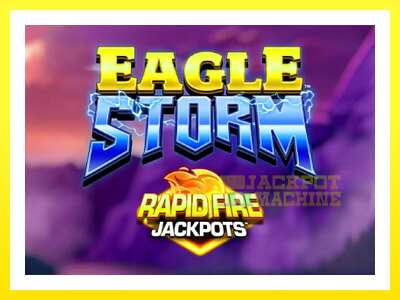 ゲーム機 Eagle Storm Rapid Fire Jackpots - お金のためのゲーム