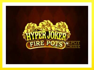 ゲーム機 Hyper Joker Fire Pots - お金のためのゲーム