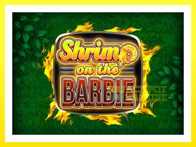 ゲーム機 Shrimp on the Barbie - お金のためのゲーム