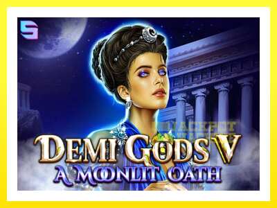 ゲーム機 Demi Gods V – A Moonlit Oath - お金のためのゲーム