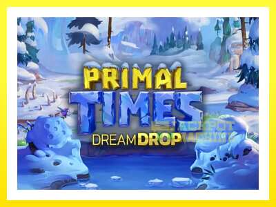 ゲーム機 Primal Times Dream Drop - お金のためのゲーム